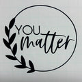 You Matter